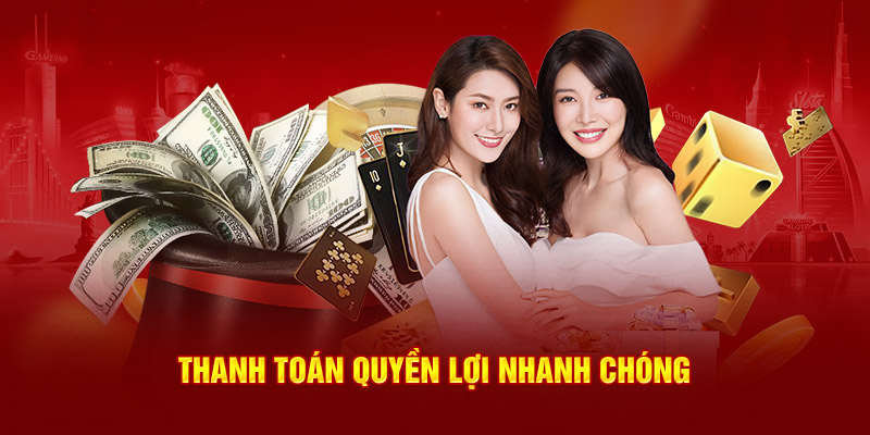 Thanh toán quyền lợi nhanh chóng