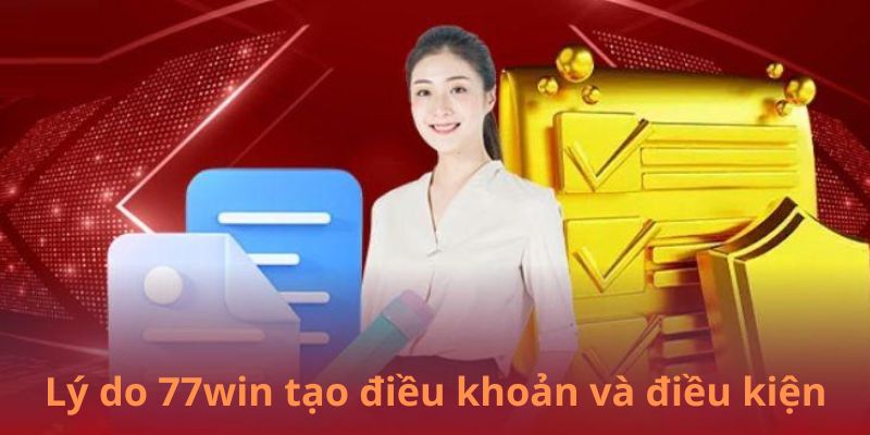 Lý do nhà cái nên tạo ra các điều khoản và điều kiện