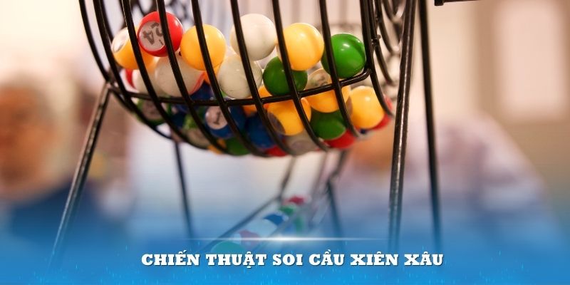 Chiến thuật soi cầu xiên là yếu tố quan trọng trong cách chơi lô xiên