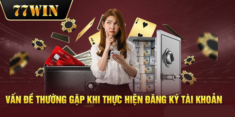 Những câu hỏi thắc mắc khi đăng ký